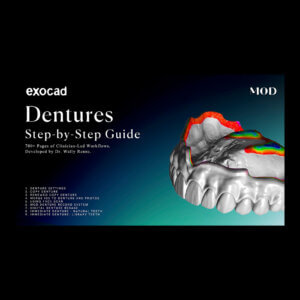exocad: Dentures Step-by-Step Guide